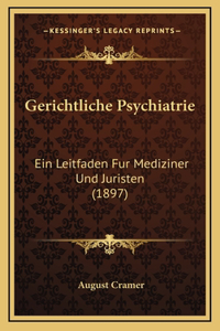 Gerichtliche Psychiatrie