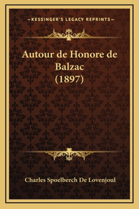 Autour de Honore de Balzac (1897)