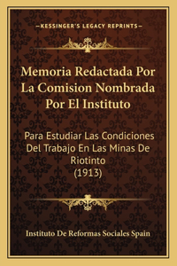 Memoria Redactada Por La Comision Nombrada Por El Instituto