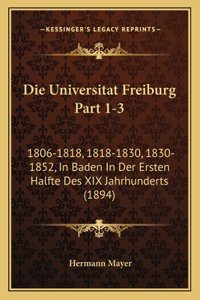 Die Universitat Freiburg Part 1-3