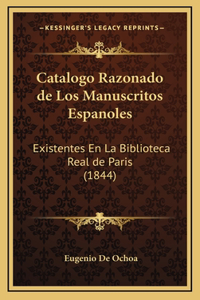 Catalogo Razonado de Los Manuscritos Espanoles