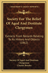 Society For The Relief Of Aged And Destitute Clergymen