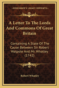 A Letter To The Lords And Commons Of Great Britain