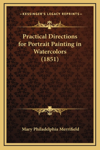 Practical Directions for Portrait Painting in Watercolors (1851)