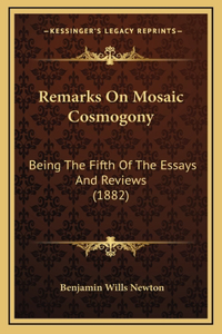 Remarks On Mosaic Cosmogony