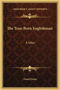 The True-Born Englishman