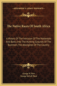 Native Races Of South Africa