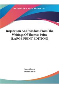 Inspiration and Wisdom from the Writings of Thomas Paine