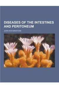 Diseases of the Intestines and Peritoneum