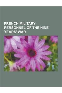 French Military Personnel of the Nine Years' War