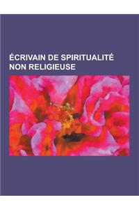 Ecrivain de Spiritualite Non Religieuse
