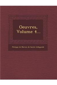 Oeuvres, Volume 4...