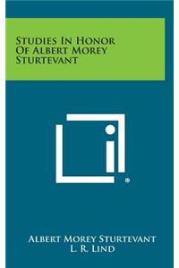 Studies in Honor of Albert Morey Sturtevant