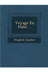 Voyage En Italie ...