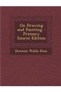 On Drawing and Painting