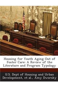 Housing for Youth Aging Out of Foster Care