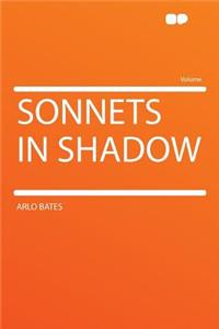 Sonnets in Shadow