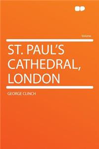 St. Paul's Cathedral, London