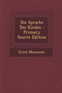 Die Sprache Des Kindes