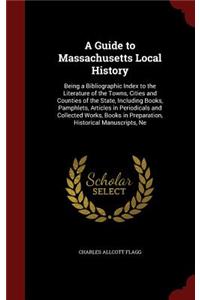 A Guide to Massachusetts Local History