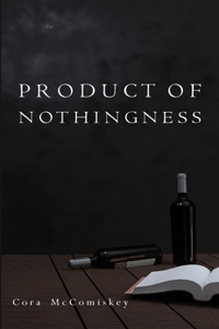 Product of Nothingness