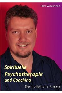 Spirituelle Psychotherapie und Coaching