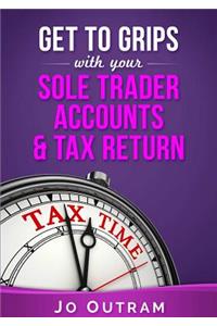 Get to Grips with Your Sole Trader Accounts and Tax Return