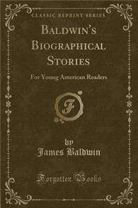 Baldwin's Biographical Stories