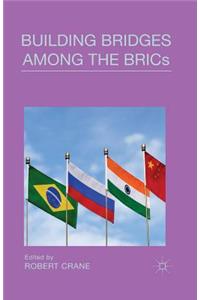 Building Bridges Among the BRICs