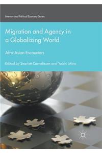 Migration and Agency in a Globalizing World