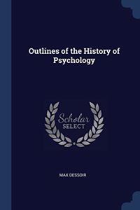 OUTLINES OF THE HISTORY OF PSYCHOLOGY
