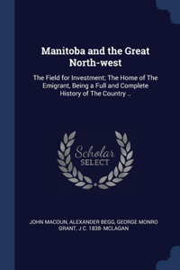 Manitoba and the Great North-west