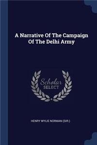 Narrative Of The Campaign Of The Delhi Army