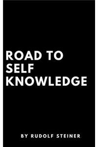 Road to Self Knowledge