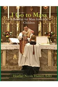 I Go to Mass