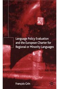 Language Policy Evaluation and the European Charter for Regional or Minority Languages