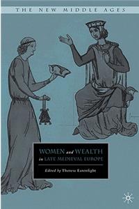 Women and Wealth in Late Medieval Europe