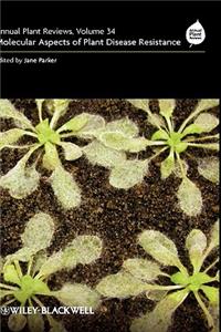 Annual Plant Reviews, Molecular Aspects of Plant Disease Resistance