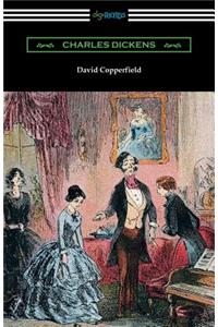 David Copperfield (with an Introduction by Edwin Percy Whipple)