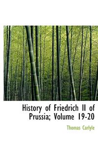 History of Friedrich II of Prussia, Volumes 19-20