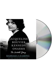 Jacqueline Bouvier Kennedy Onassis: The Untold Story