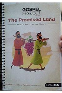 The Gospel Project for Kids: Volume 3 - The Promised Land - Older Kids Leader Guide