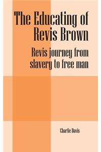 Educating of Revis Brown