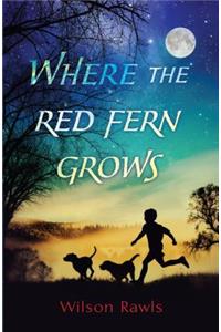 Where the Red Fern Grows