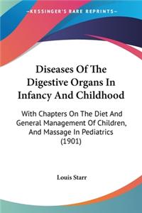 Diseases Of The Digestive Organs In Infancy And Childhood