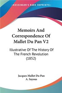 Memoirs And Correspondence Of Mallet Du Pan V2