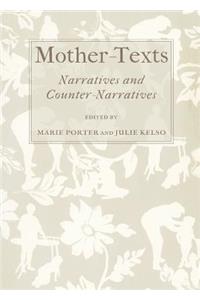 Mother-Texts: Narratives and Counter-Narratives