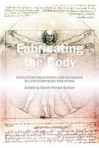 Fabricating the Body
