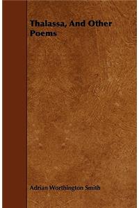 Thalassa, and Other Poems