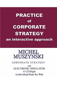 Practice of corporate strategy - an interactive approach